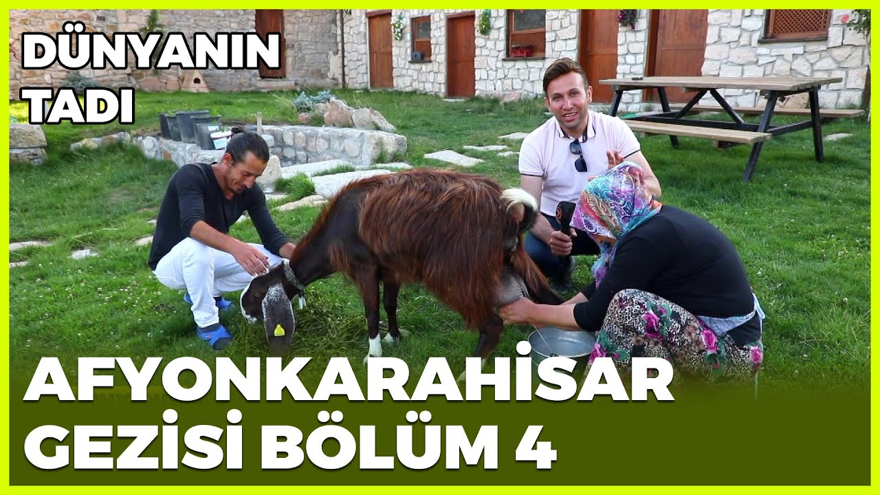 Dünyanın Tadı - Karavanla - Afyonkarahisar-4 | 18 Temmuz 2020