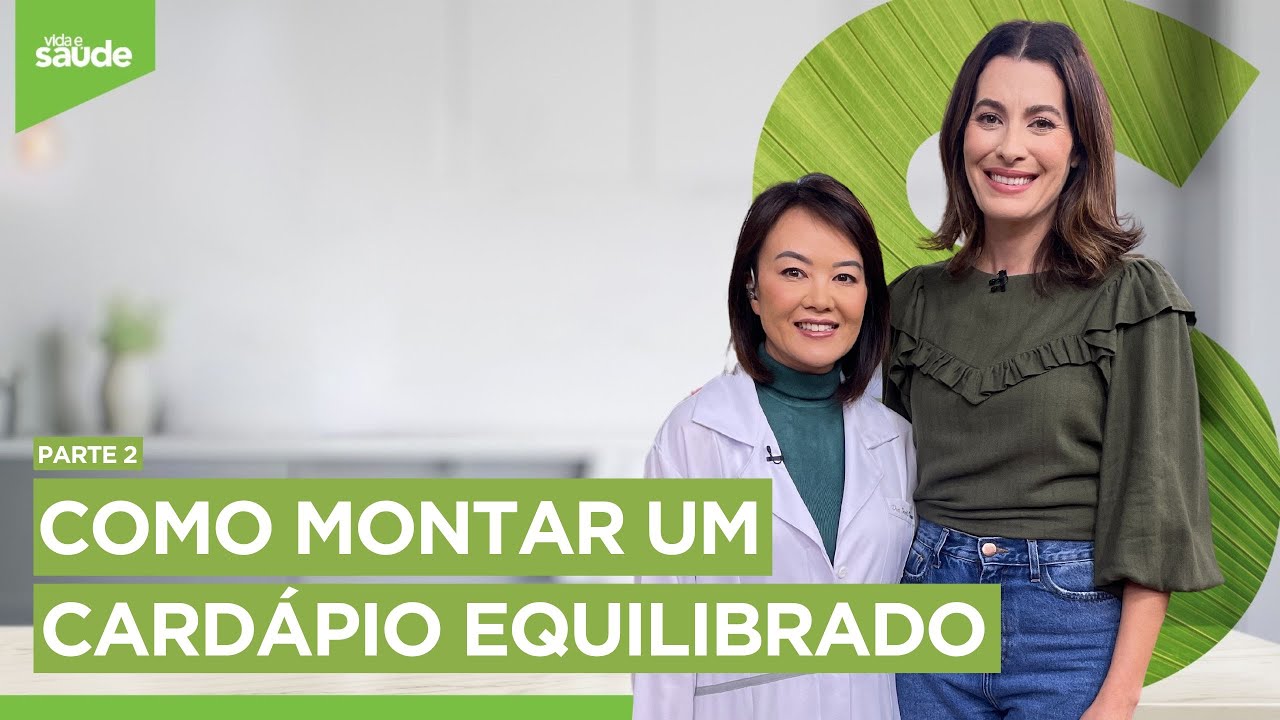 Como montar um cardápio equilibrado - Parte 2 (30/10/23)