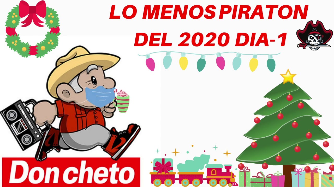 DON CHETO AL AIRE | LO MENOS PIRATON DEL 2020 DIA-1