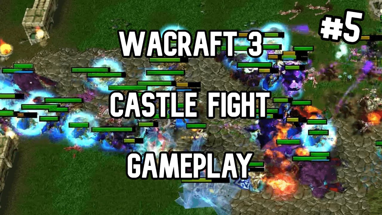Warcraft 3 - Castle Fight - Gameplay #5 (no commentary)