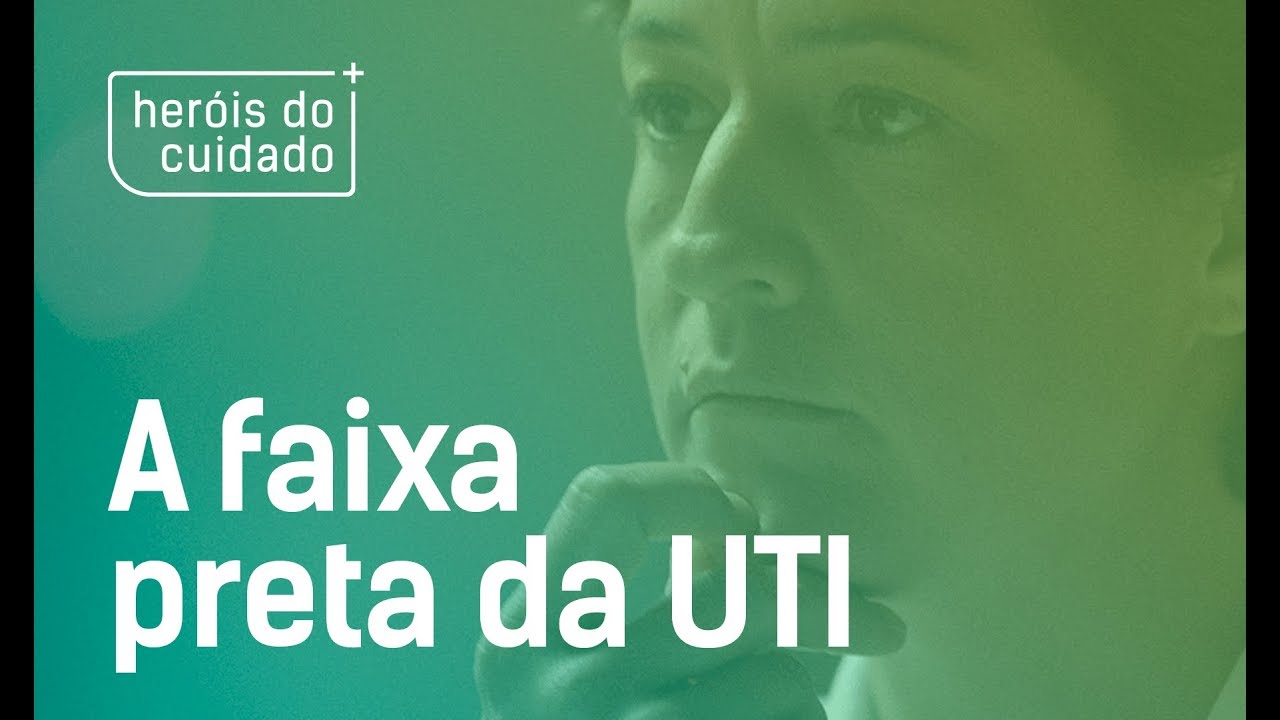 A FAIXA PRETA DA UTI - HER&Oacute;IS DO CUIDADO