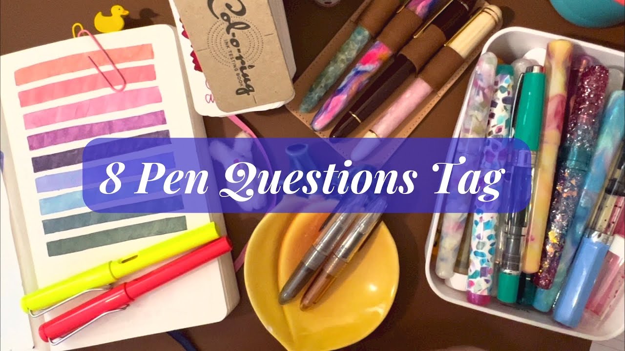 The 8 Fountain Pen Questions Tag! #8penquestions with @seemownay and @lianelikes