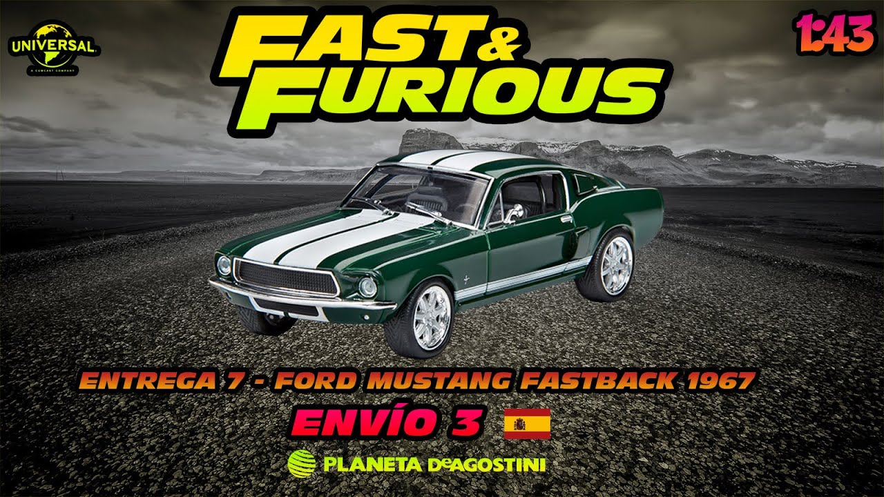 🚗🚕🚗 FORD MUSTANG FASTBACK😱 [ENVIO 3] (ENTREGA 7) COLECCIÓN FAST AND FURIOUS 1/43 PLANETA DE AGOSTINI