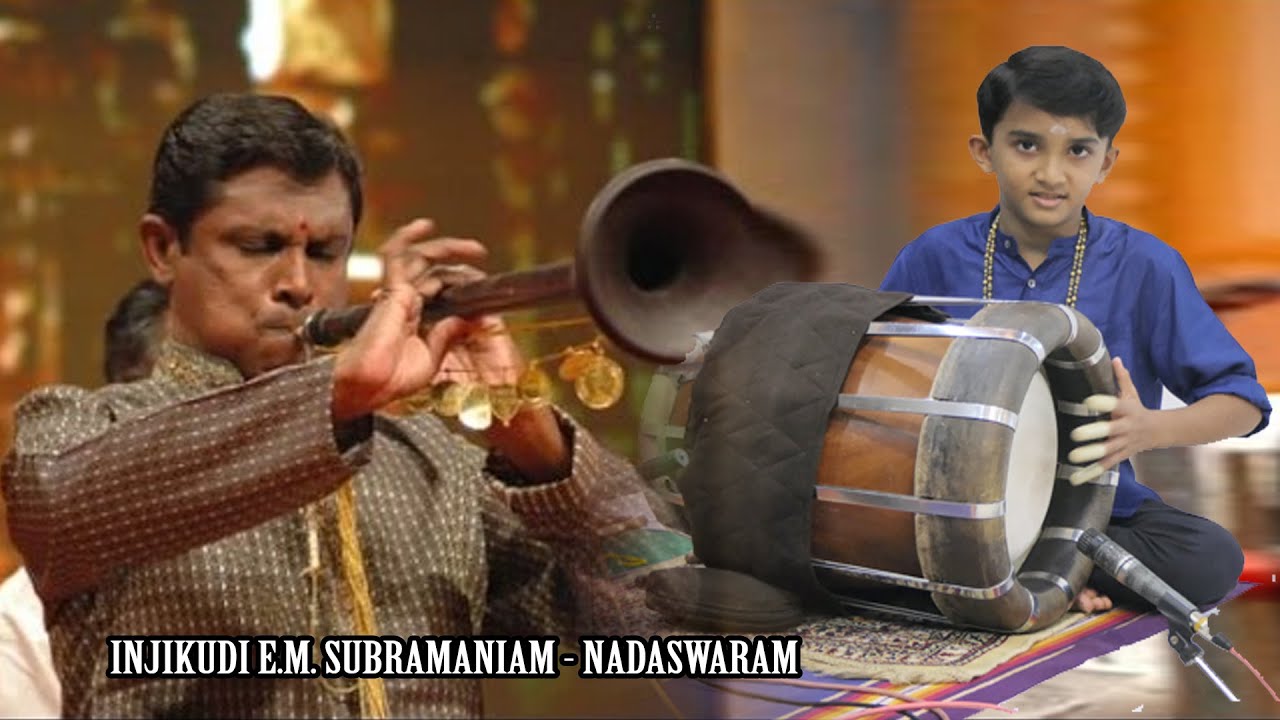 Thavil Thaneyavatana || P.M Ranjith Vinayak || Injikudi E.M. Subramaniam - Nadaswaram
