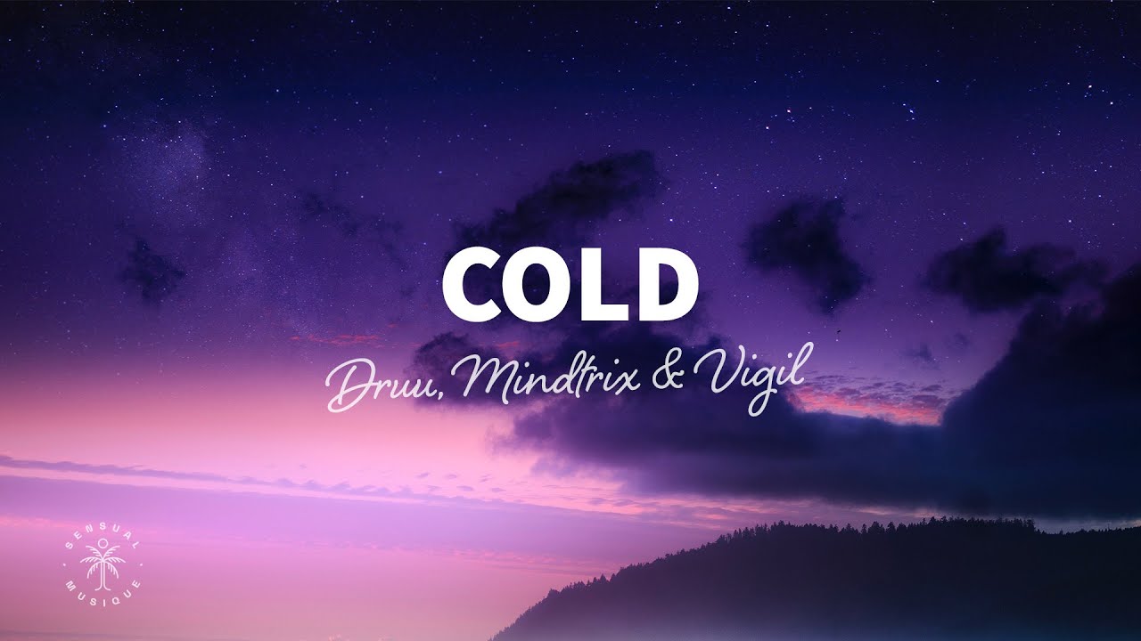 Druu, MiNDTRiX & VIGIL - Cold (Lyrics)
