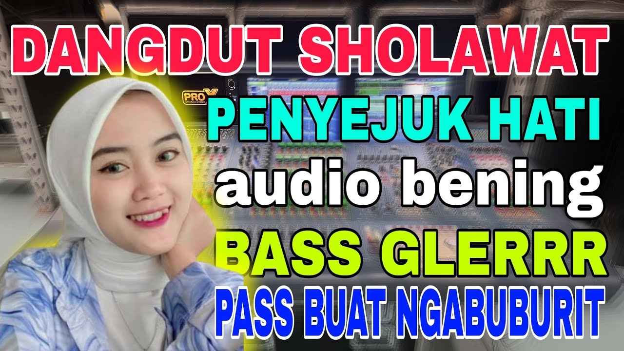 Dangdut Sholawat bass glerr cocok buat ceksound 