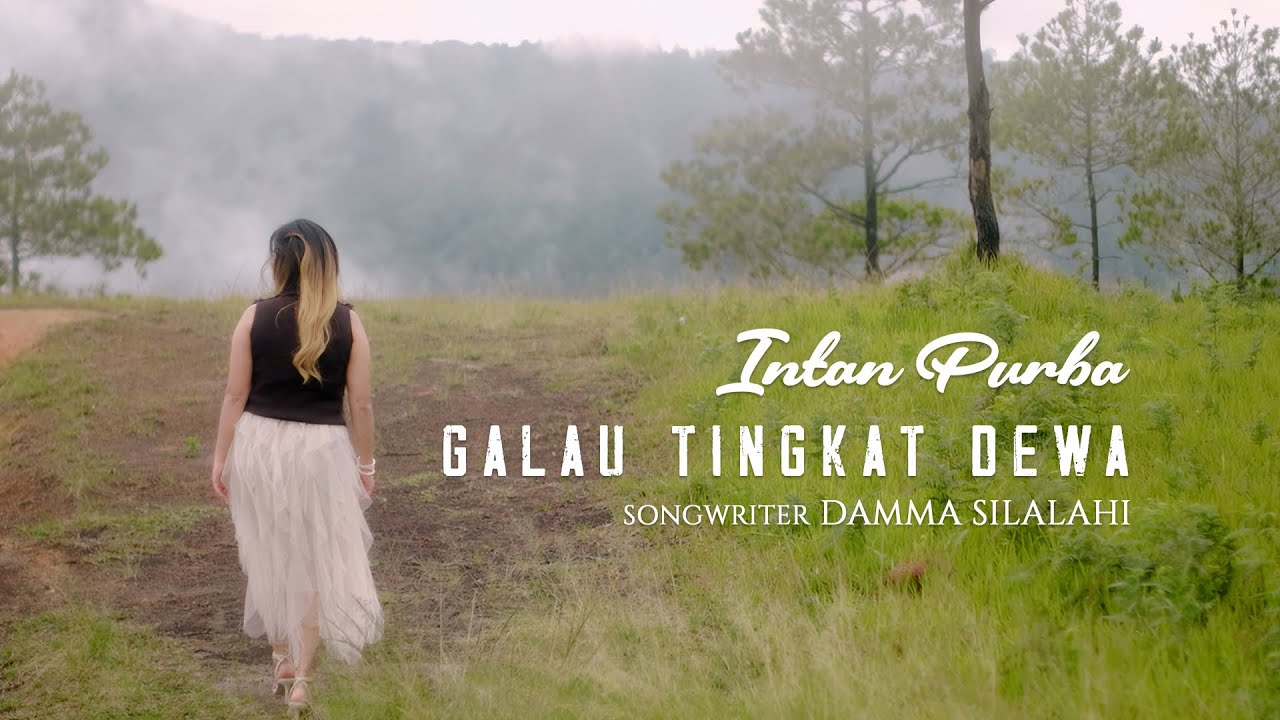 GALAU TINGKAT DEWA  || LAGU SIMALUNGUN || INTAN PURBA ||CIPT.DAMMA SILALAHI