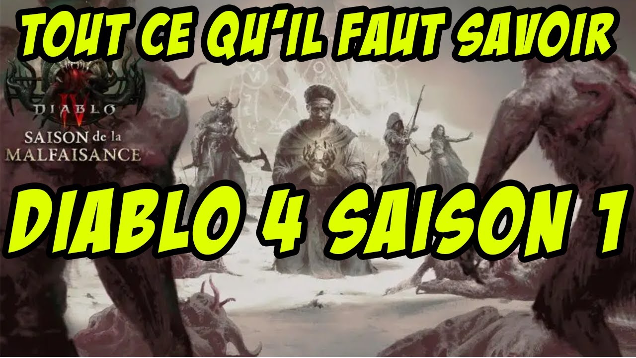 Saison 1 Diablo 4 : Dates Infos Thème Tout Ce Qu'il Faut Savoir !