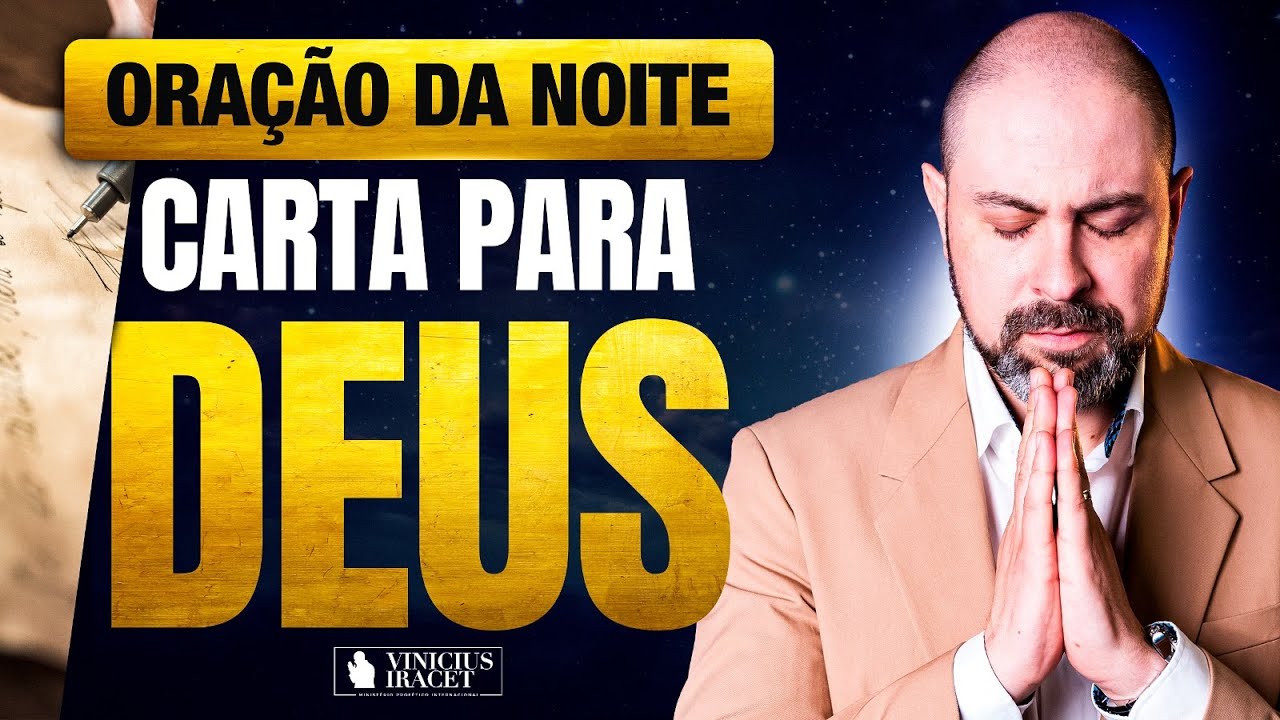 ORAÇÃO DA NOITE CARTA PARA DEUS - ORAÇÃO ESPECÍFICA NO SALMO 91 - Jesus  @ViniciusIracet​