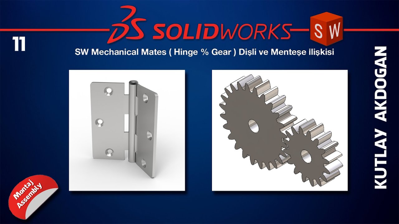 Solidworks Mekanik Montaj - Menteşe ve Dişli İlişkileri ( Hinge&Gear )