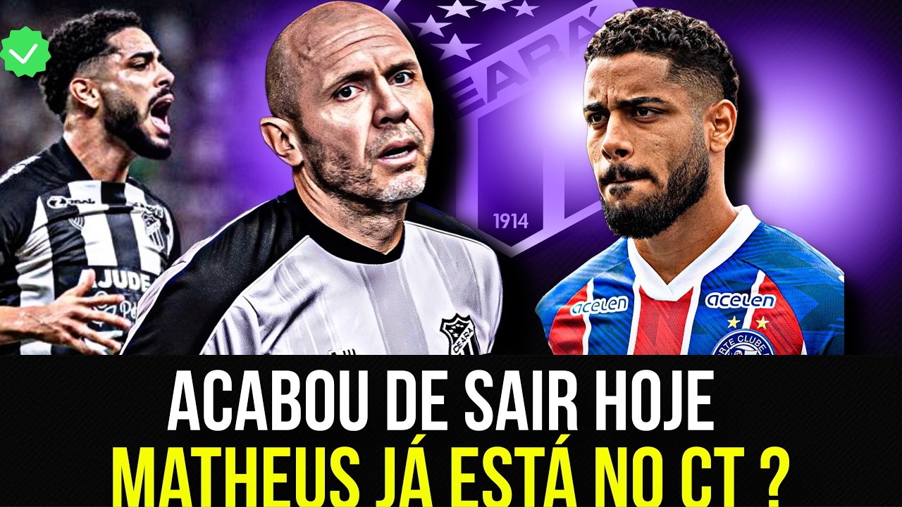 ⚫️😱MATHEUS BAHIA ACERTOU VOLTA AO CEARA PARA A SÉRIE B? LATERAIS NA MIRA E OPÇOES VOZÃO