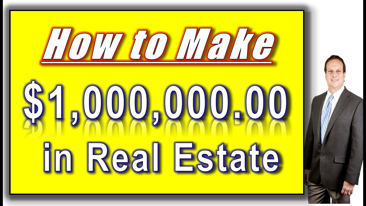 How to Make $1,000,000 as a Realtor. How to Become a Top Selling Real Estate Agent. #realestate