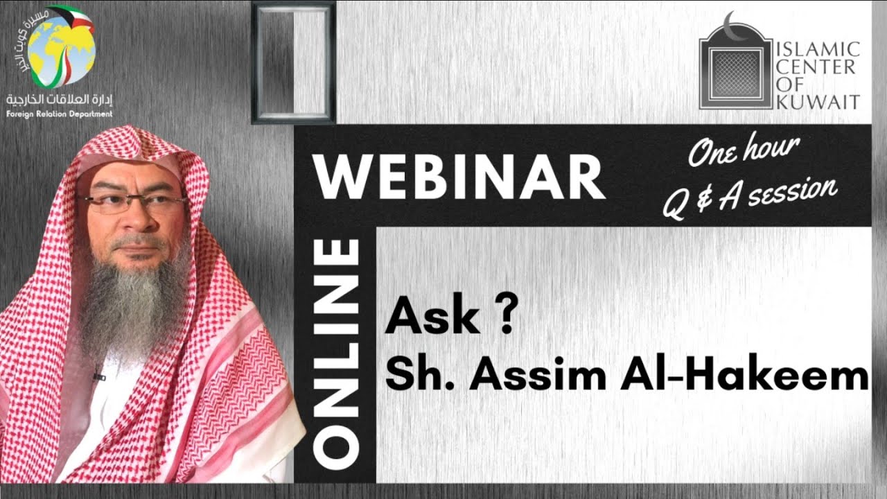 Ask Sheikh Assim al hakeem - One hour Q & A session