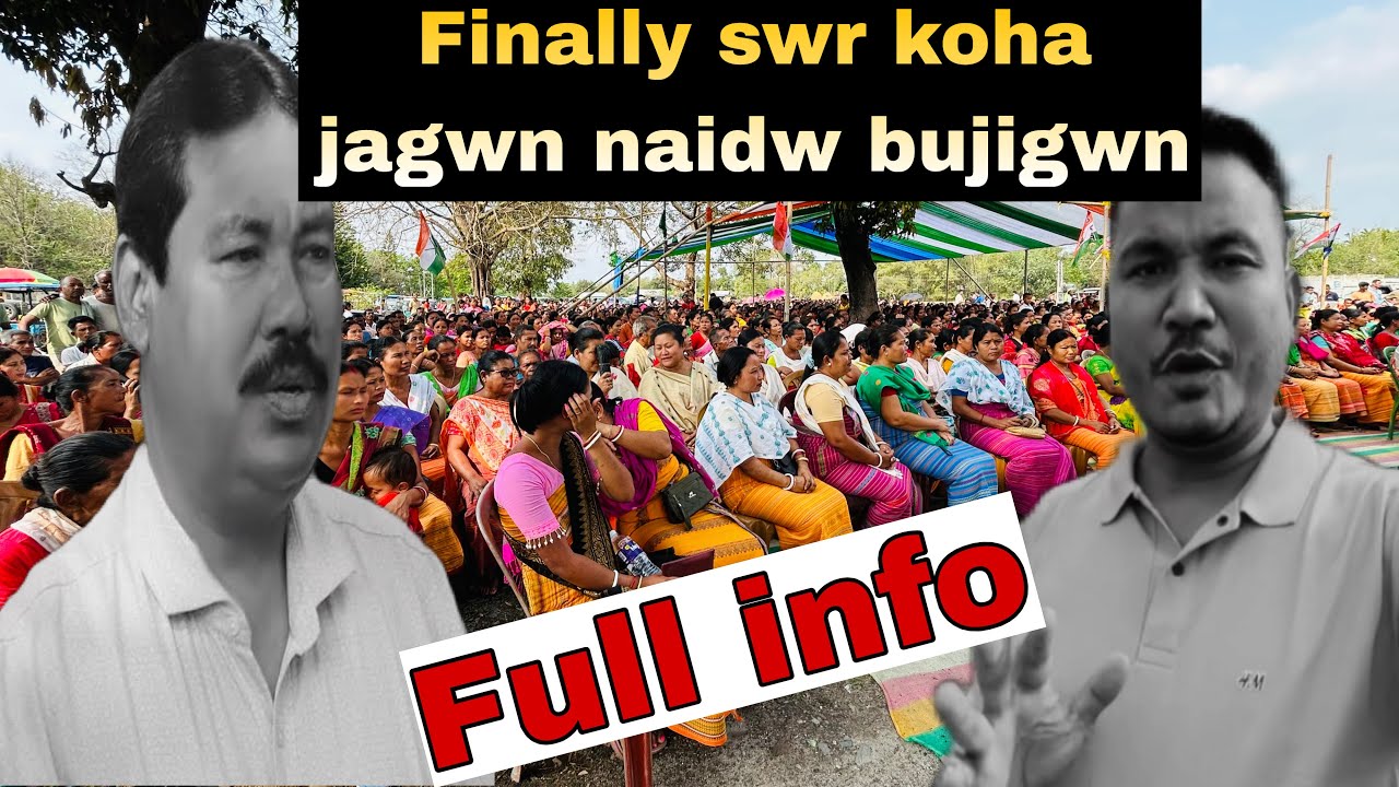 Kom jarla bidijwng bwrwi janangwo//nailai full info 
