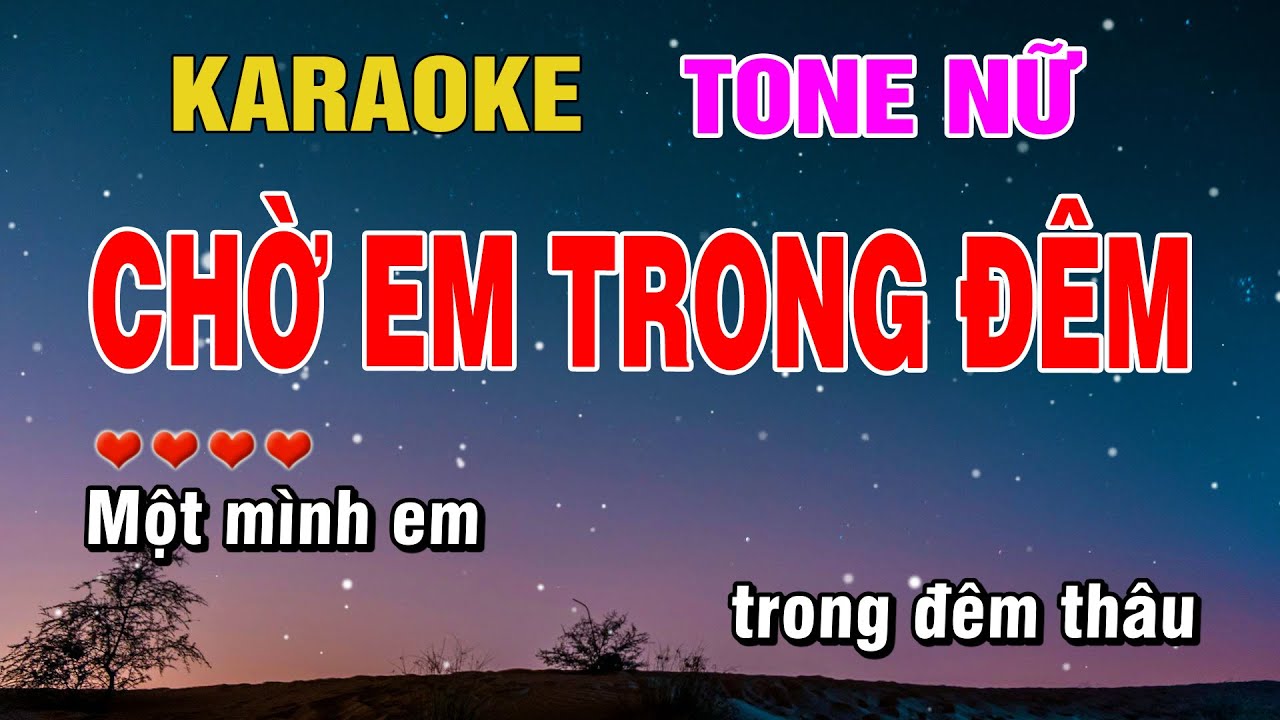 Chờ Em Trong Đêm Karaoke Tone Nữ Beat Hay | Karaoke Chill