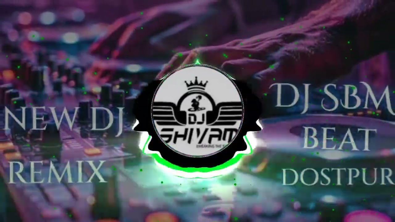 डिजे अपारेट  से प्यार हो गईल Dj sbm beat dostpur 