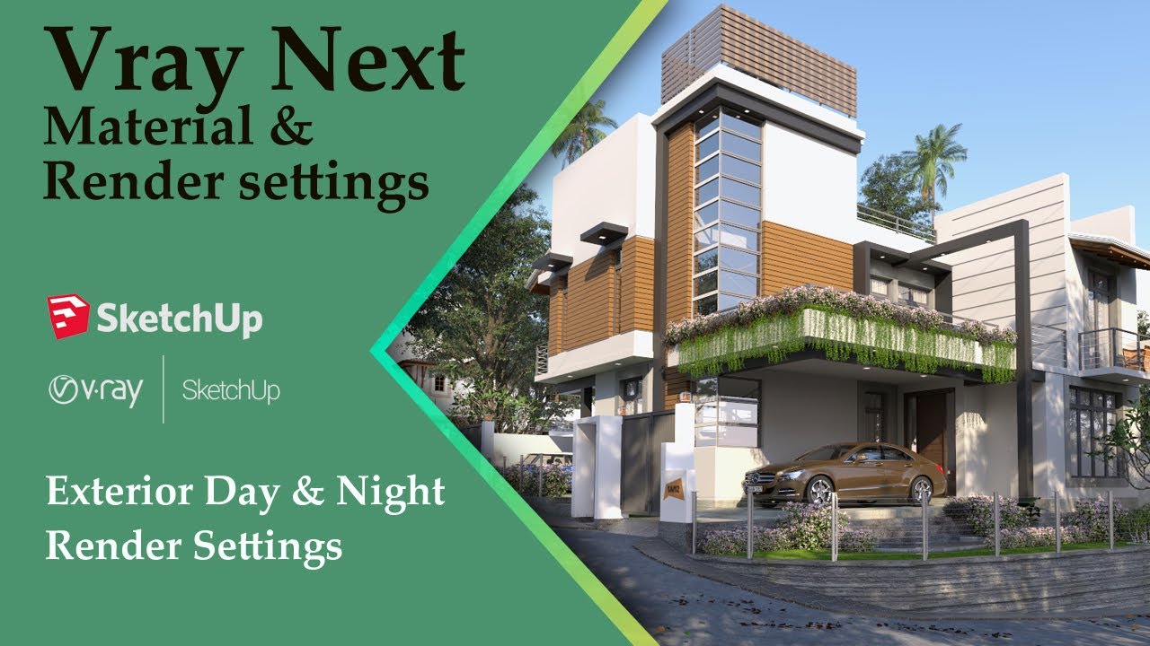 Vray Next For Sketchup Day & Night