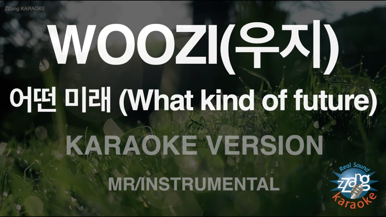 WOOZI - What kind of future (어떤 미래) (Instrumental) (Karaoke Version)