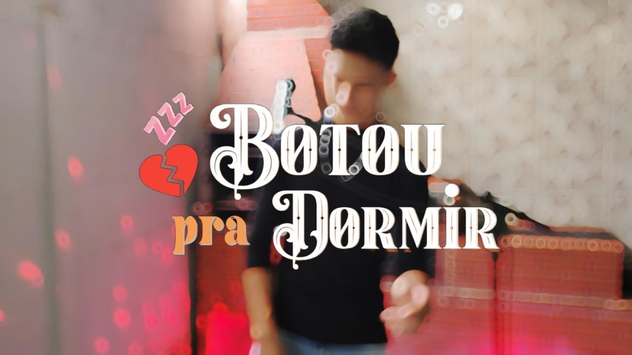 LEO JUNIO - BOTOU PRA DORMIR -  SERESTA