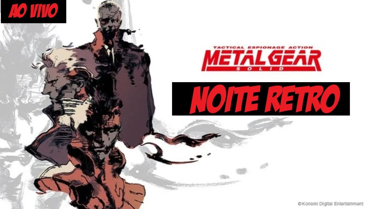 NOITE RETRO: METAL GEAR SOLID, O MELHOR JOGO DA HISTÓRIA!