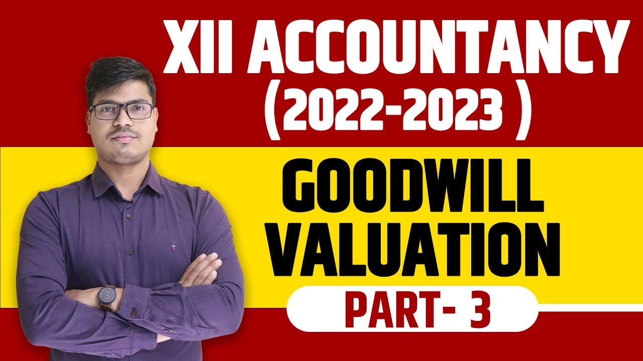 Goodwill | Super Profits Method. Concepts & Questions Class 12th Accounts 2022-23 | Sunil panda