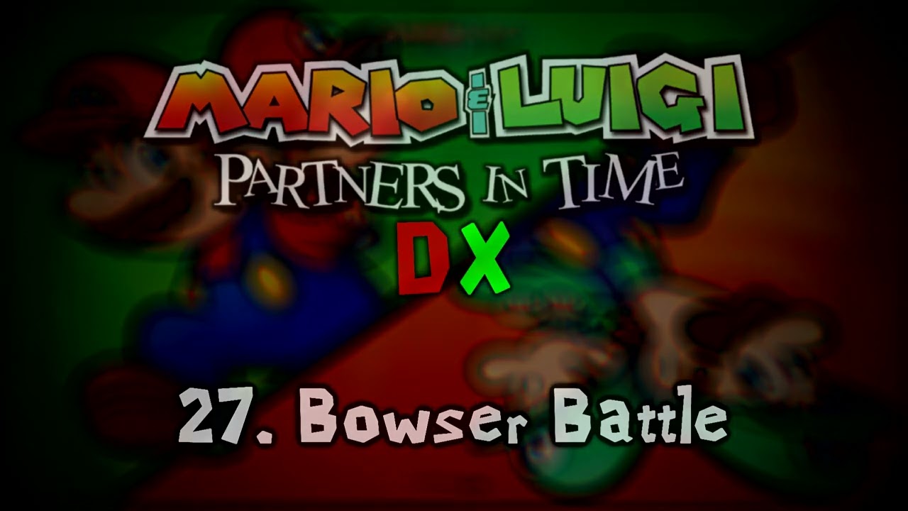 Bowser Battle - Mario & Luigi: Partners in Time DX