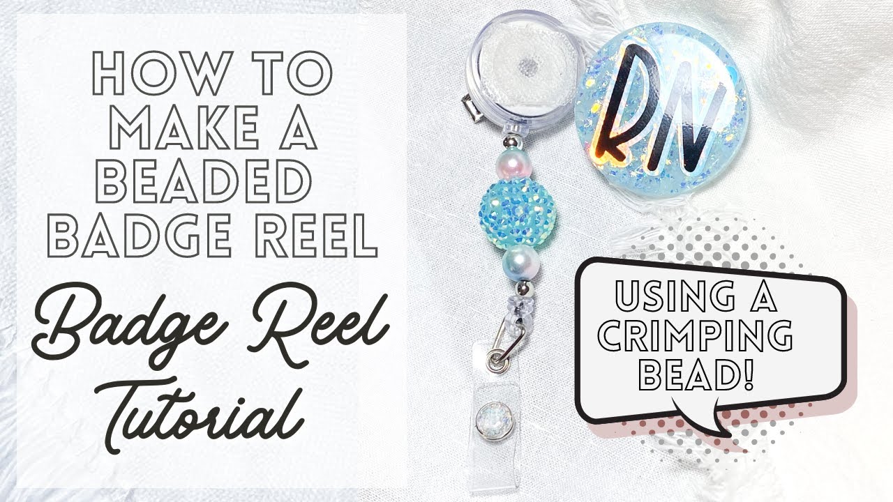 How to Make a Beaded Nurse or Teacher Badge Reel with a Crimping Bead