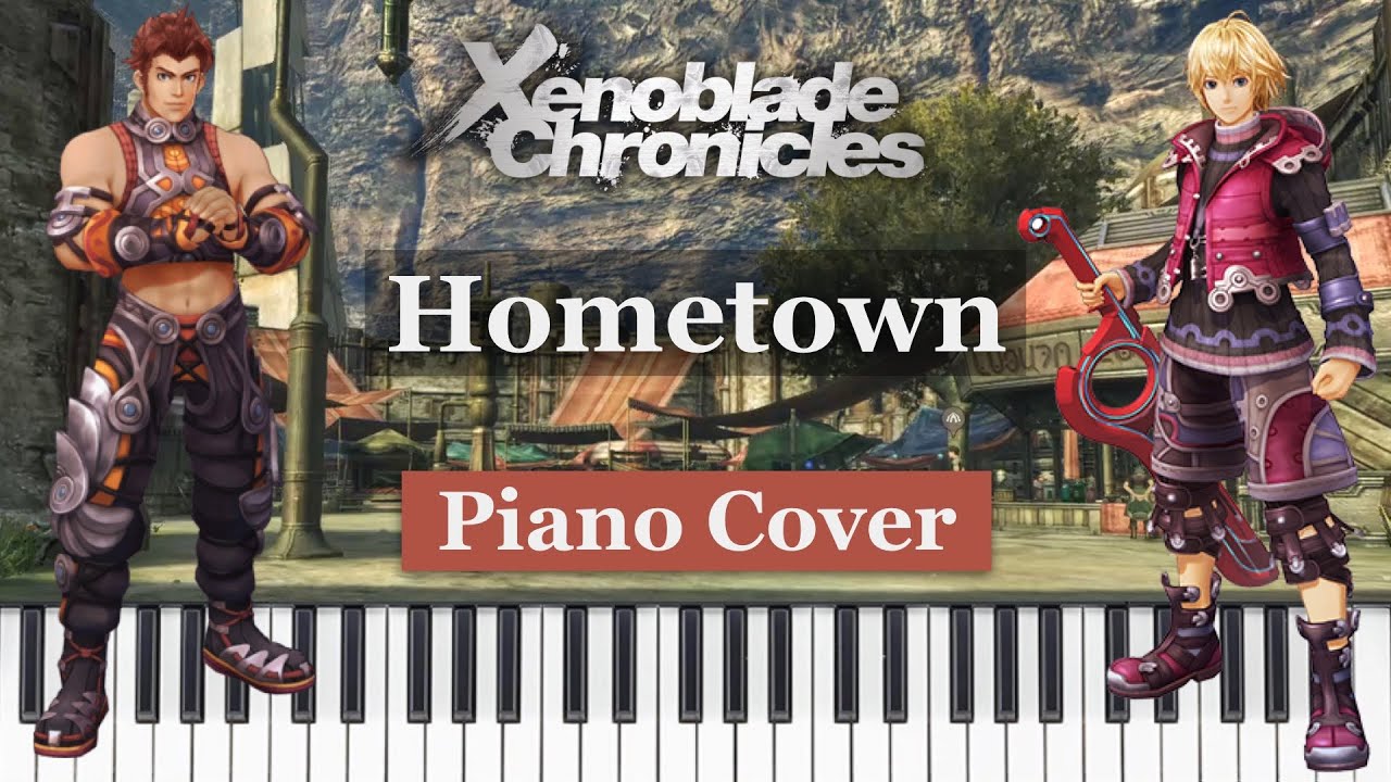 Hometown - Xenoblade Chronicles - Piano Cover