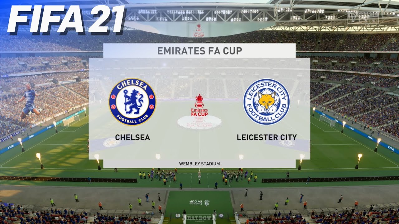 FIFA 21 - Chelsea vs. Leicester City | FA Cup Final