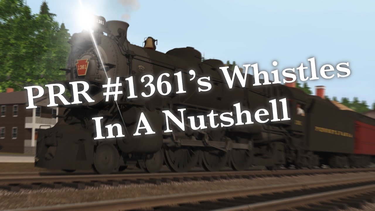 PRR #1361's Whistles In A Nutshell