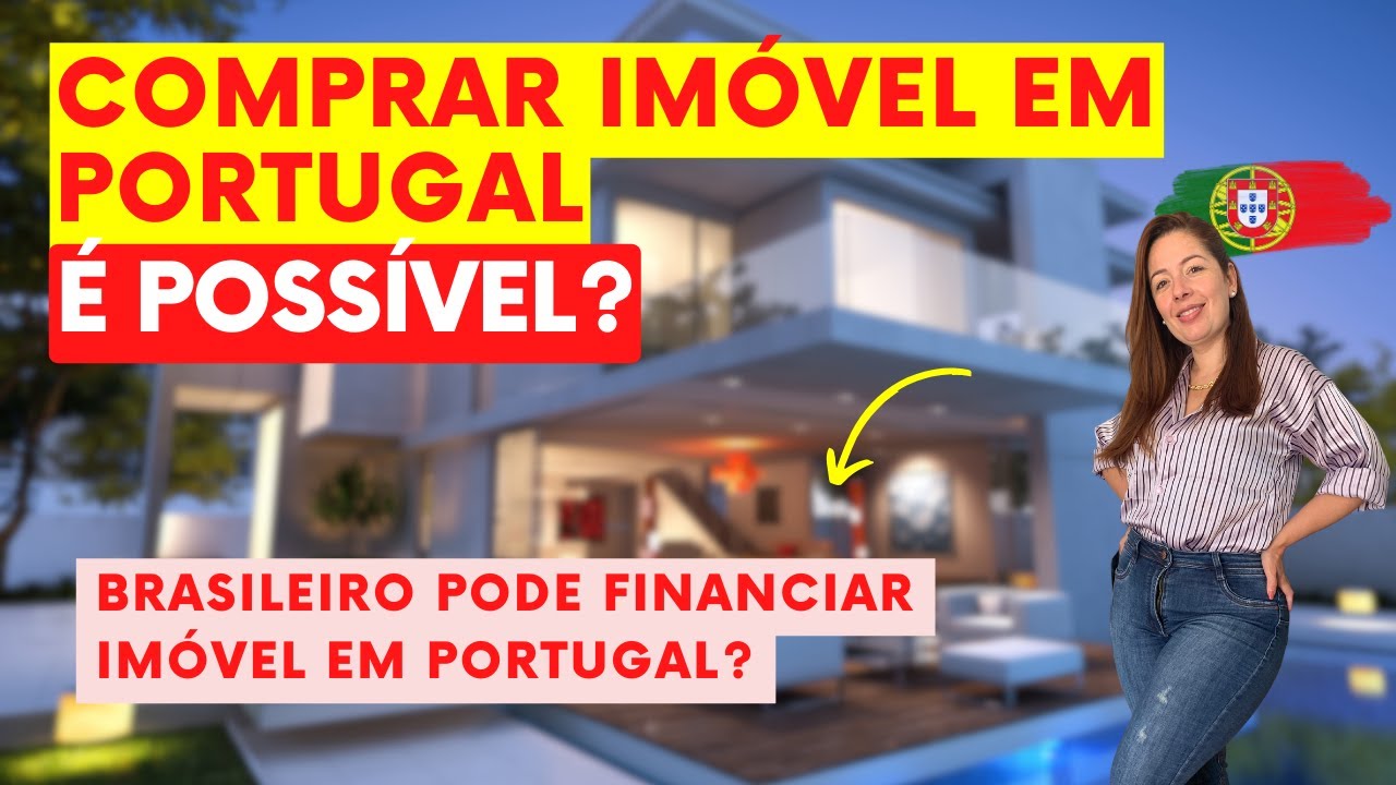 Posso comprar uma casa em Portugal ainda estando no Brasil? Financiar imóvel em Portugal 🇵🇹