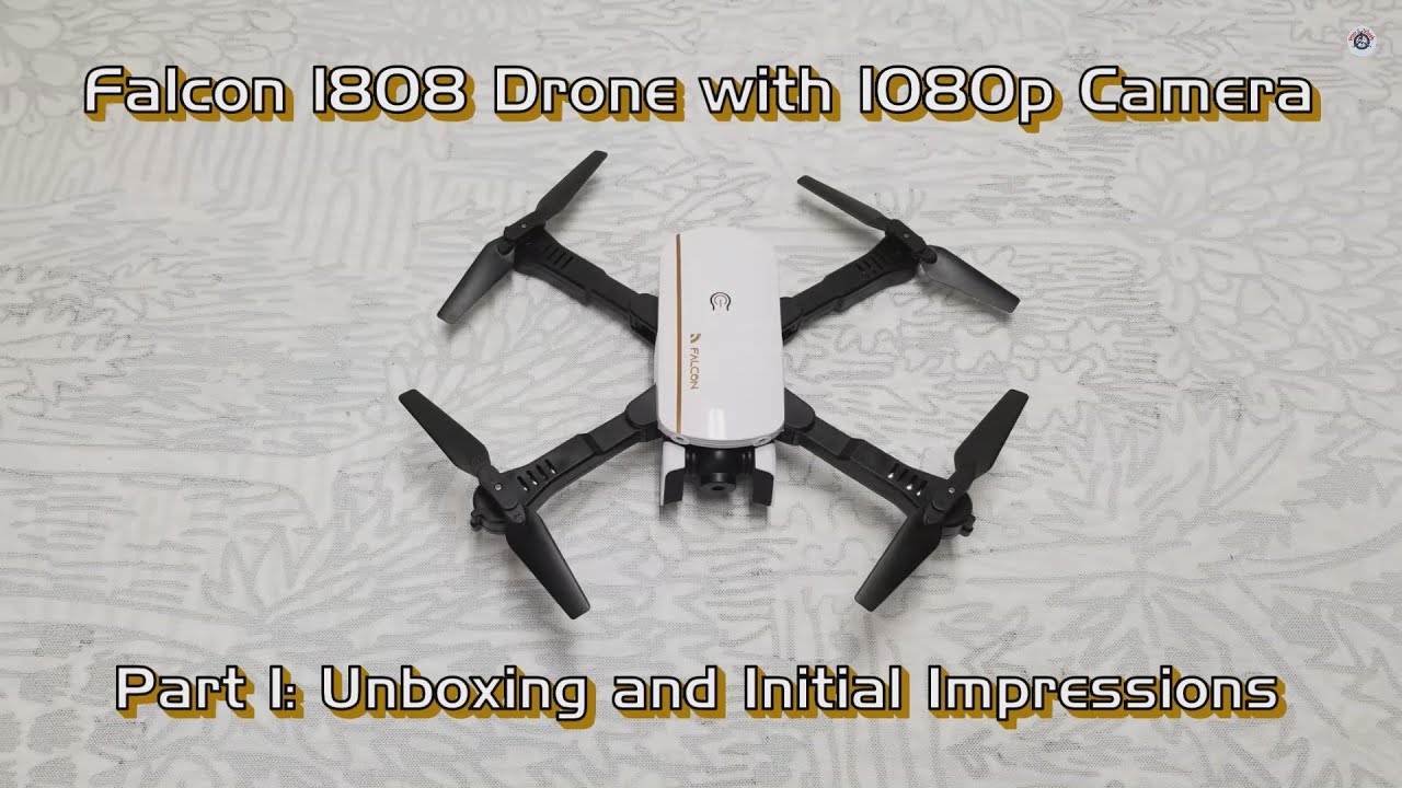 Falcon 1808 Drone with 1080p Camera - Part 1: Unboxing and Initial Impressions