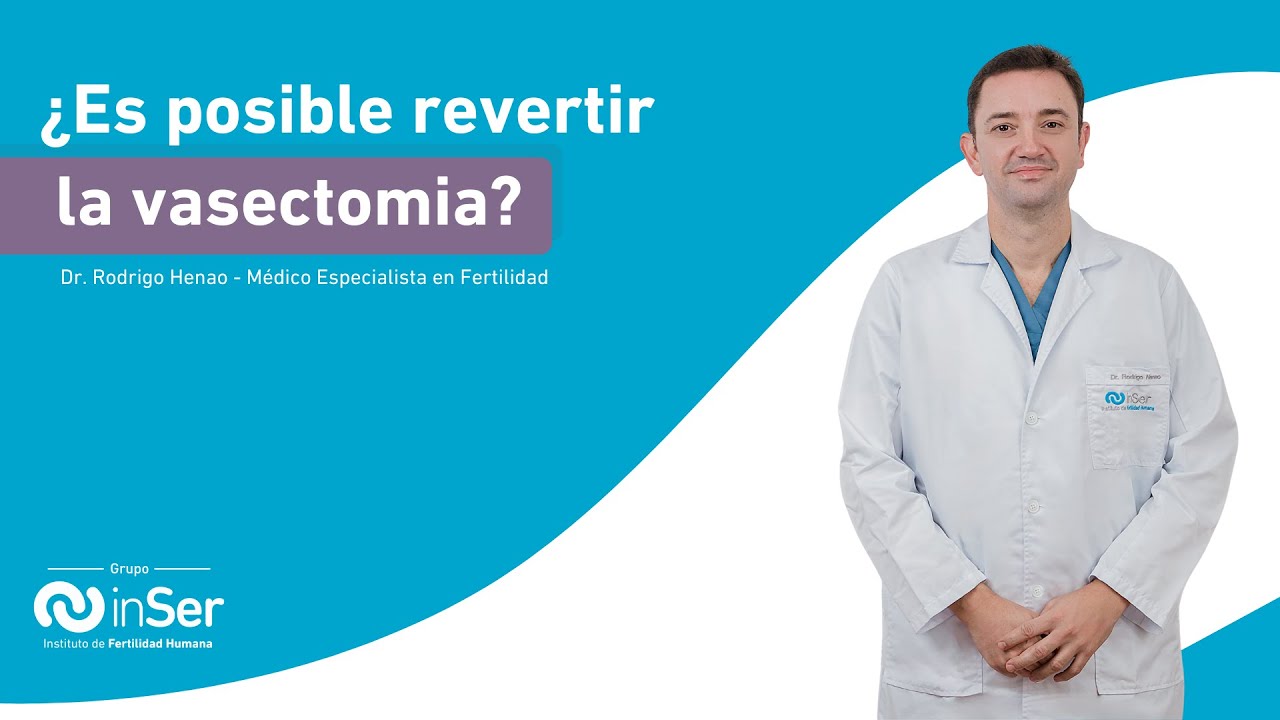 &iquest;Es la vasectomia reversible?