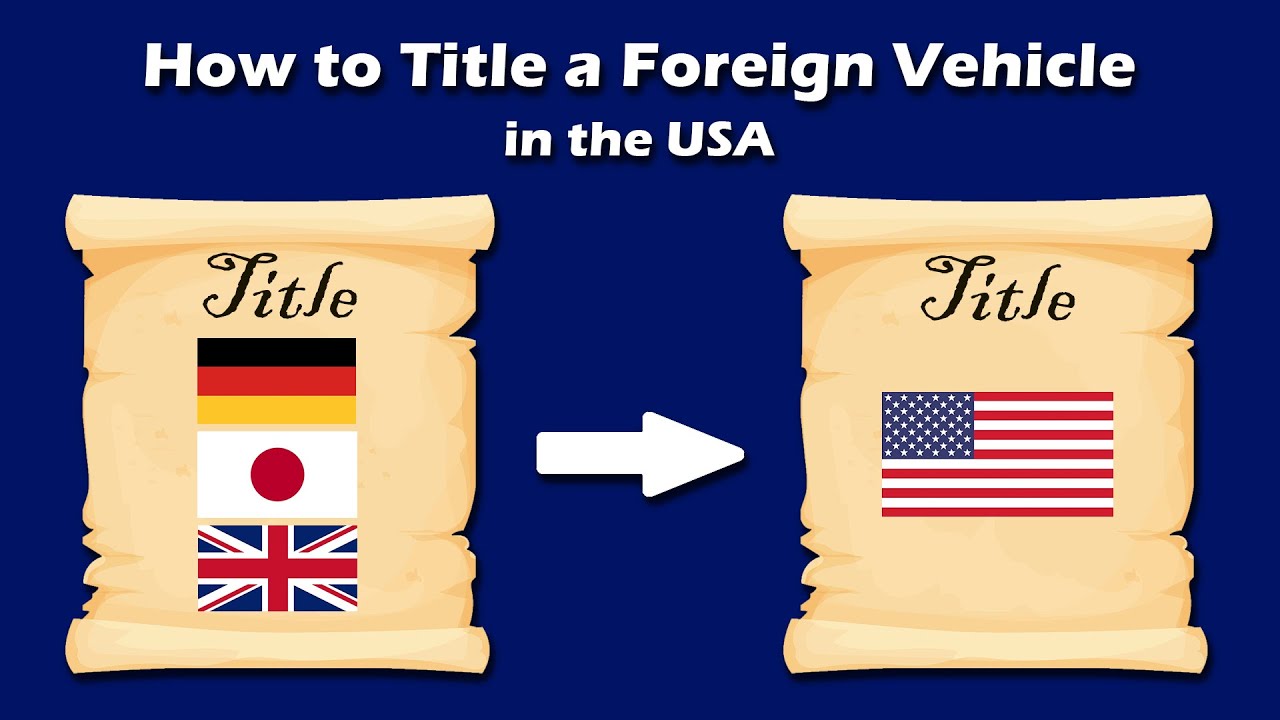 How to Title an Imported Car