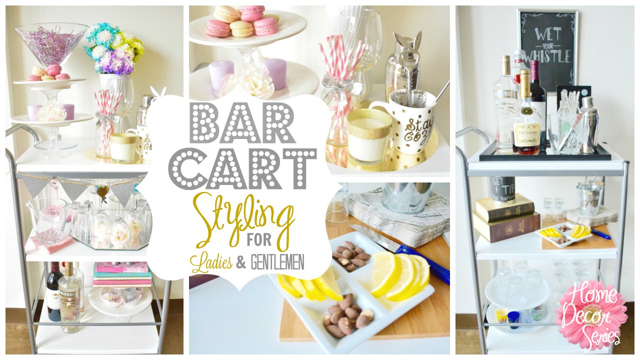 Bar Cart + Styling [For Ladies & Gentlemen] | IKEA hack