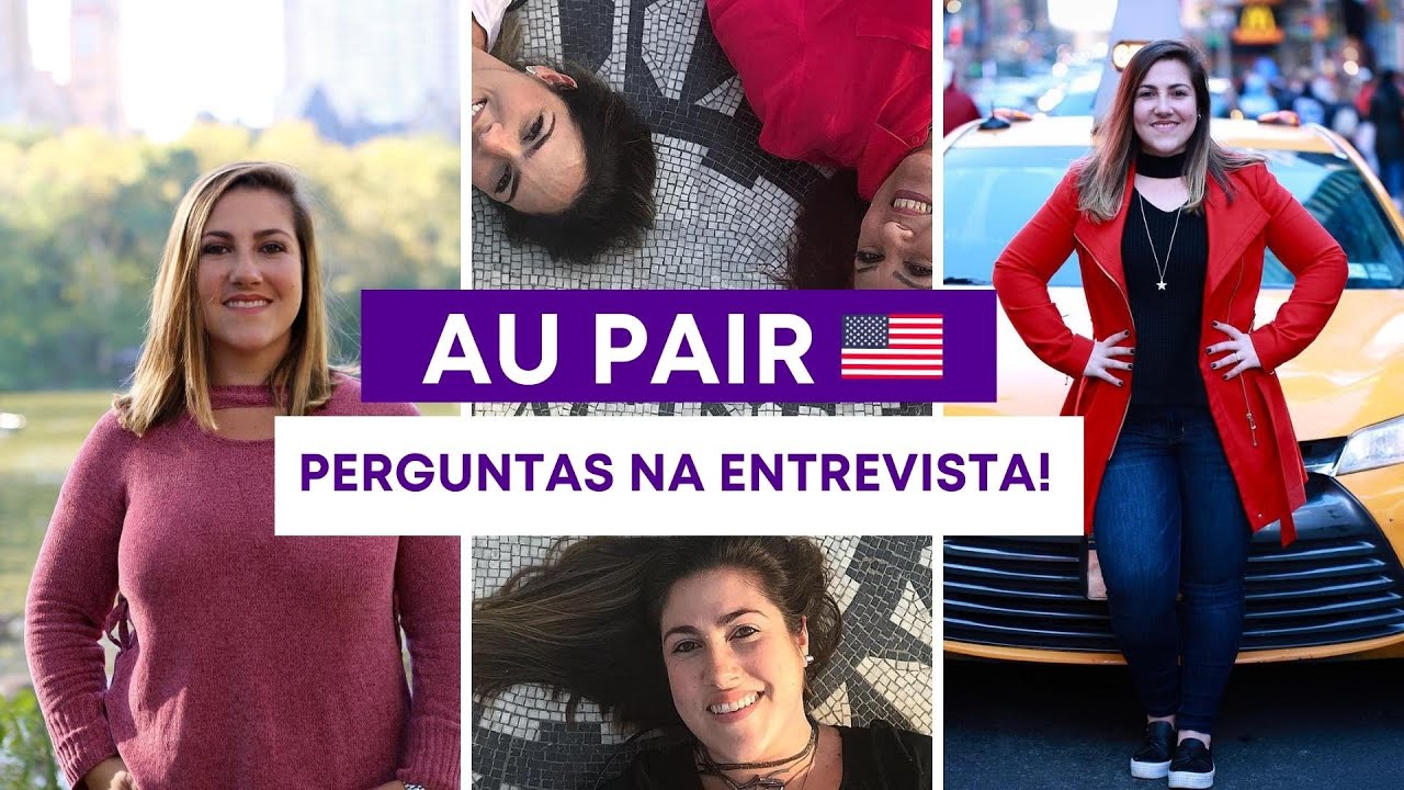 AU PAIR | COMO SE SAIR BEM NA ENTREVISTA COM SUA FAMILIA