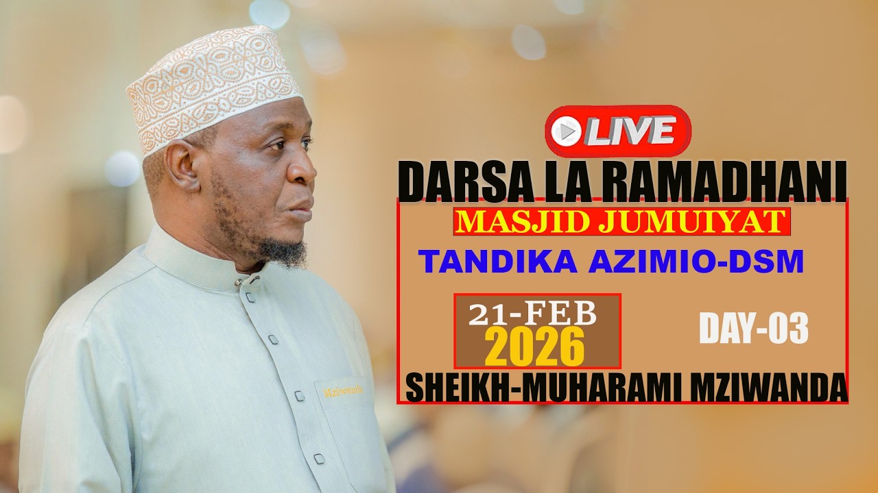 #LIVE..UNATAZAMA MUBASHARA DARSA LA RAMADHANI MASJID JUMUIYAT TANDIKA AZIMIO DSM -TAR 21 FEBR-2026