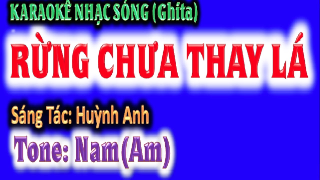 KARAOKE  Rừng chưa thay lá - tone nam (Am) - ghi ta guitar Hoàng Chung 2023 NSHC