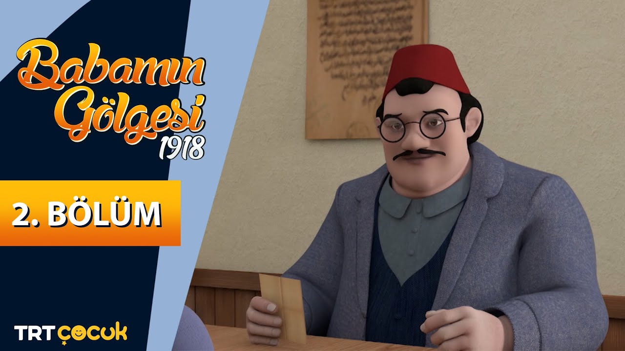 Babamın G&ouml;lgesi 1918 | 2.B&ouml;l&uuml;m | El Emeği G&ouml;z Nuru