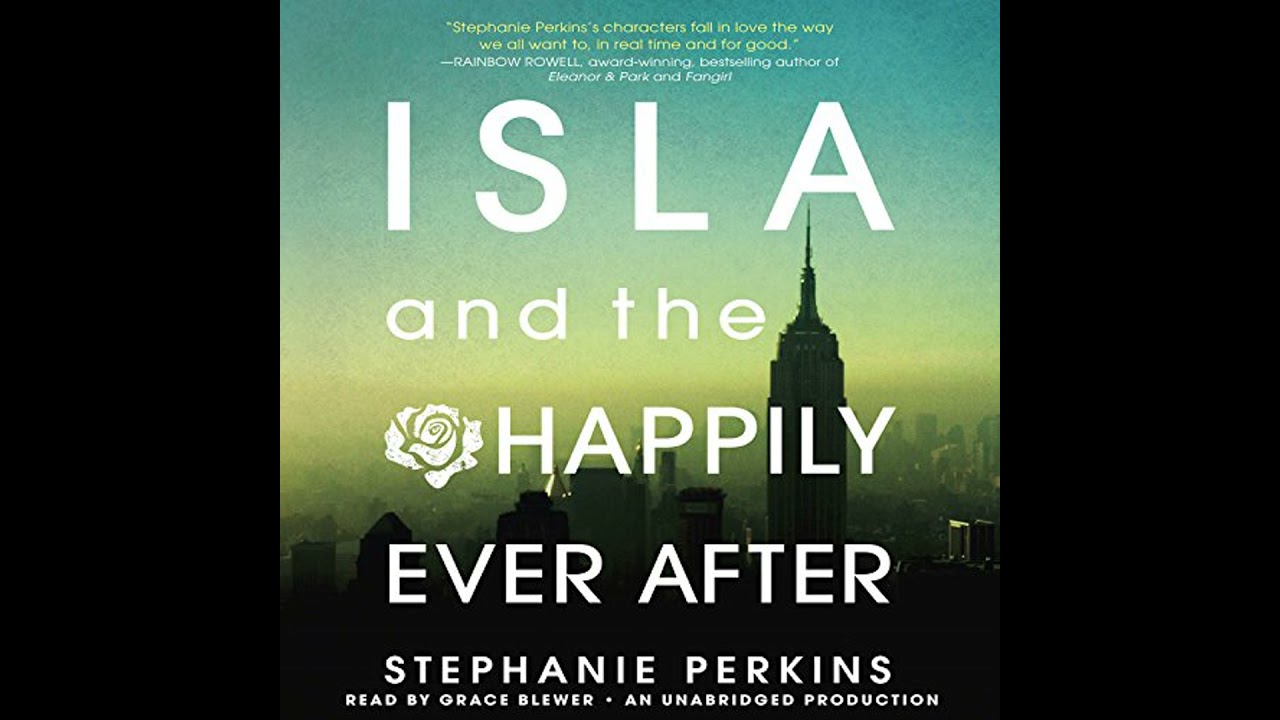 Isla and the Happily Ever After Audiobook by Stephanie Perkins