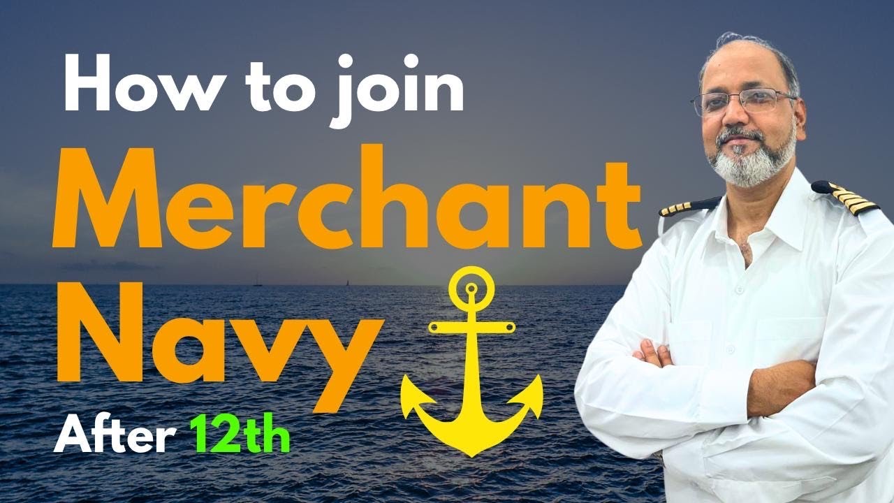 How to join Merchant Navy After  10th or 12th