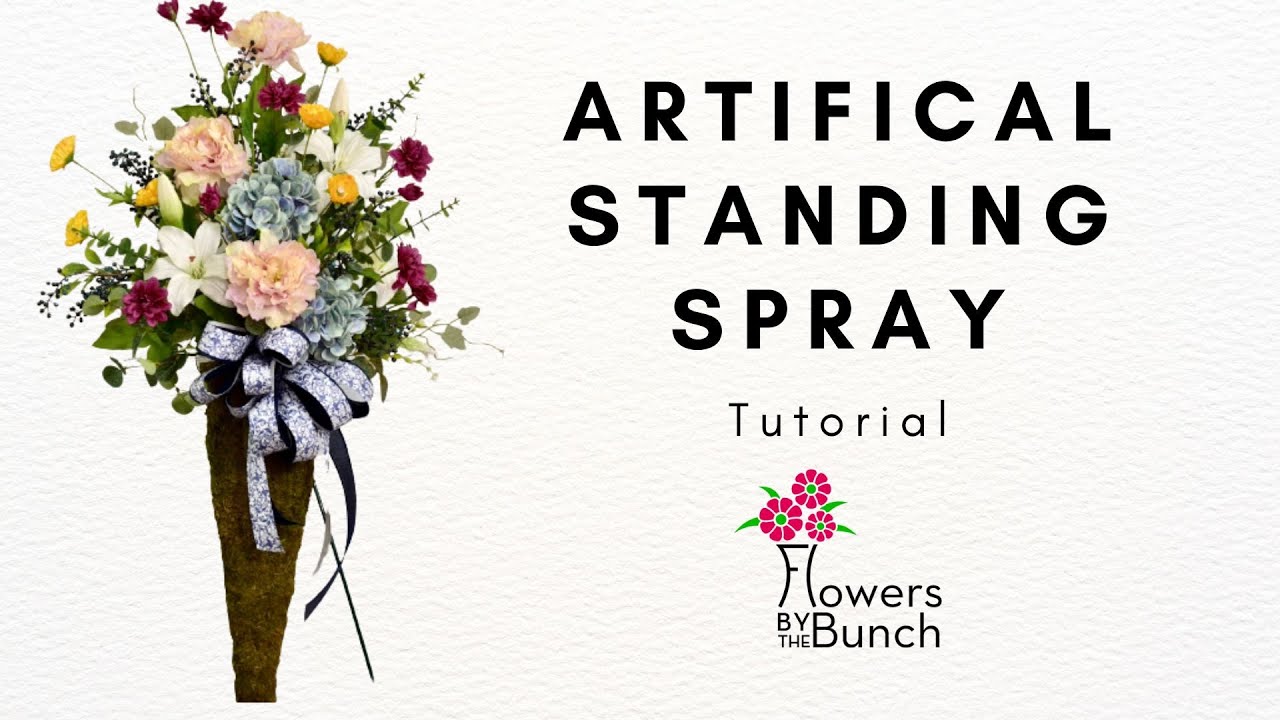 Artificial Standing Spray - Design Tutorial - Flowers by the Bunch