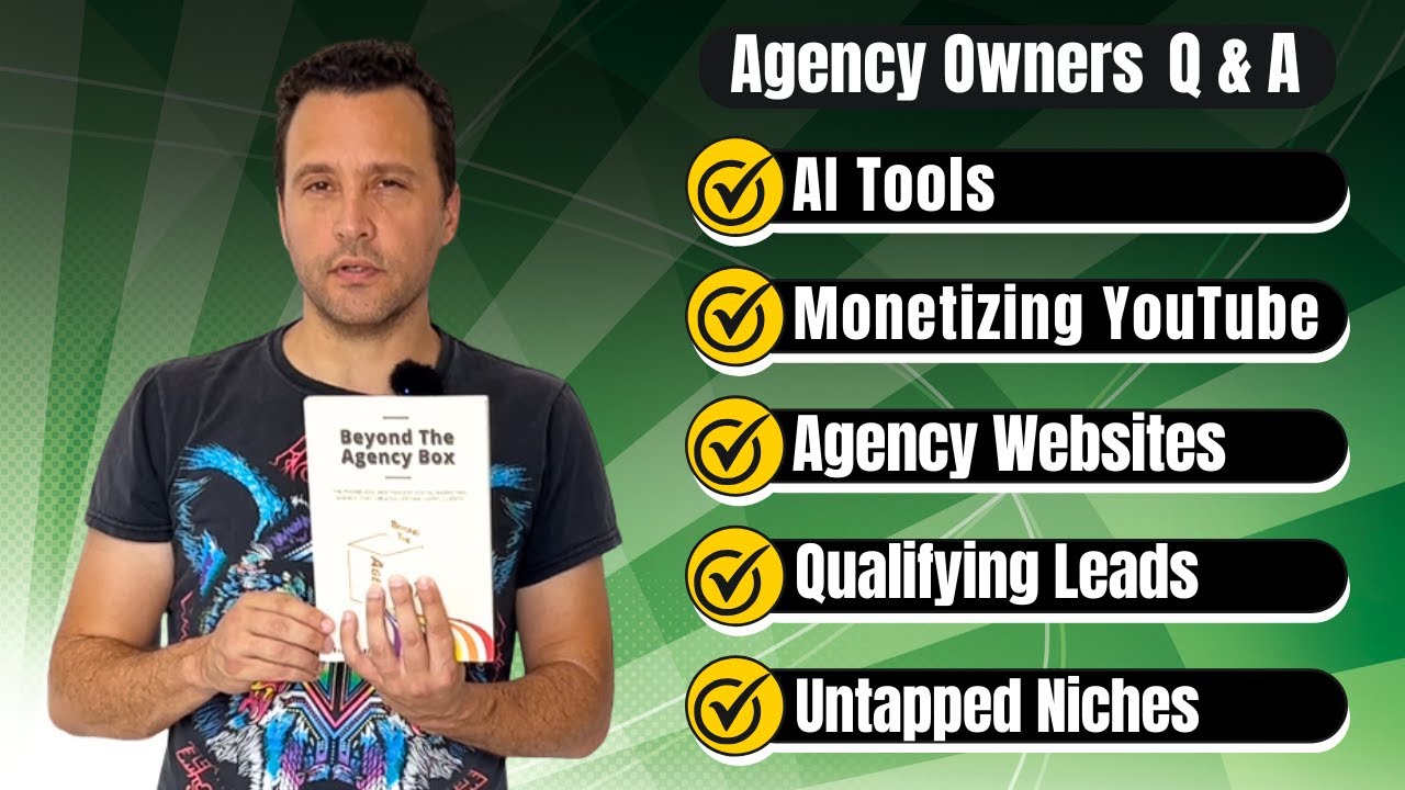 Agency Owners Q&A: AI Tools, Monetizing YouTube, Agency Websites, Qualifying Leads, Untapped Niches