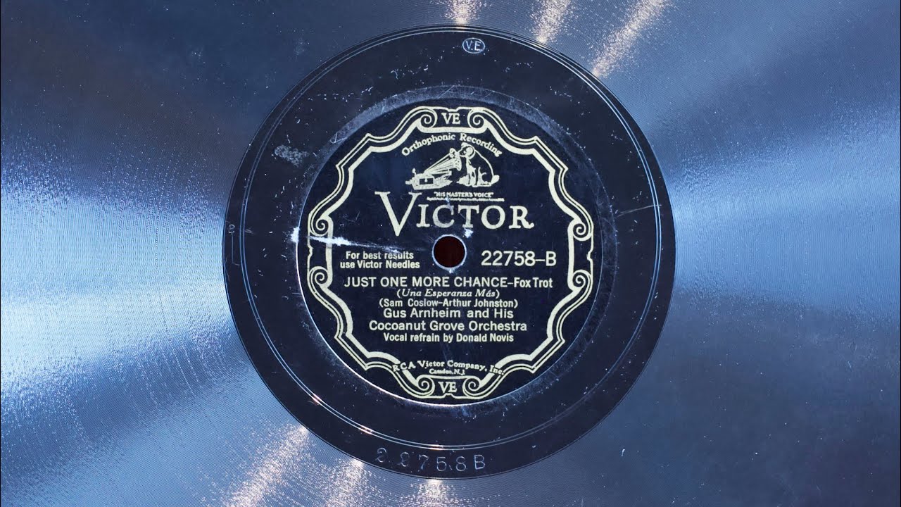 Just One More Chance • Gus Arnheim and His Cocoanut Grove Orchestra (EMG Xb Oversize Gramophone)