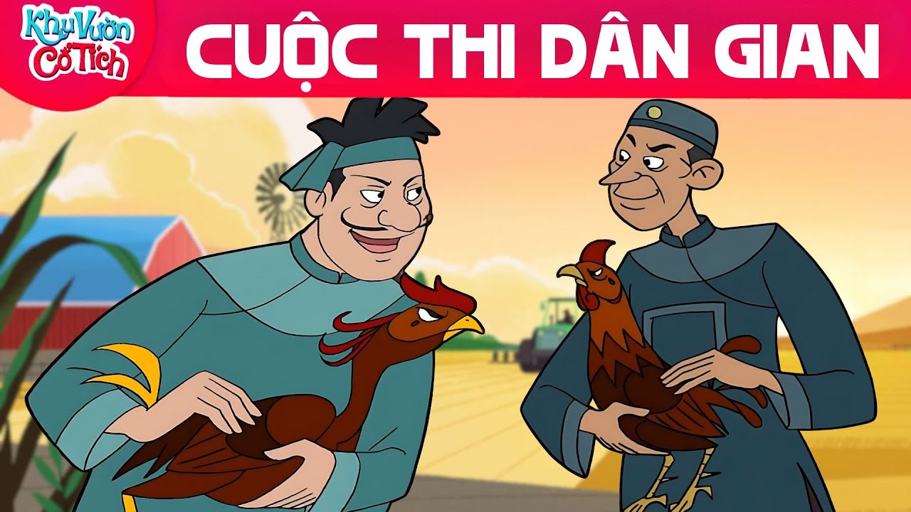CUỘC THI DÂN GIAN - Truyện cổ tích - Chuyện cổ tích - Cổ tích hay nhất - Phim hoạt hình