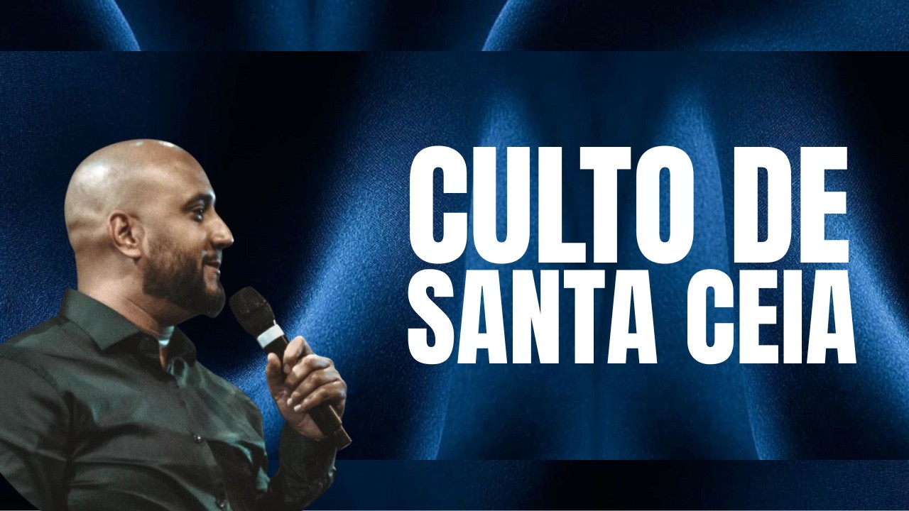 Culto de Santa Ceia | Pr. Vitor Saba