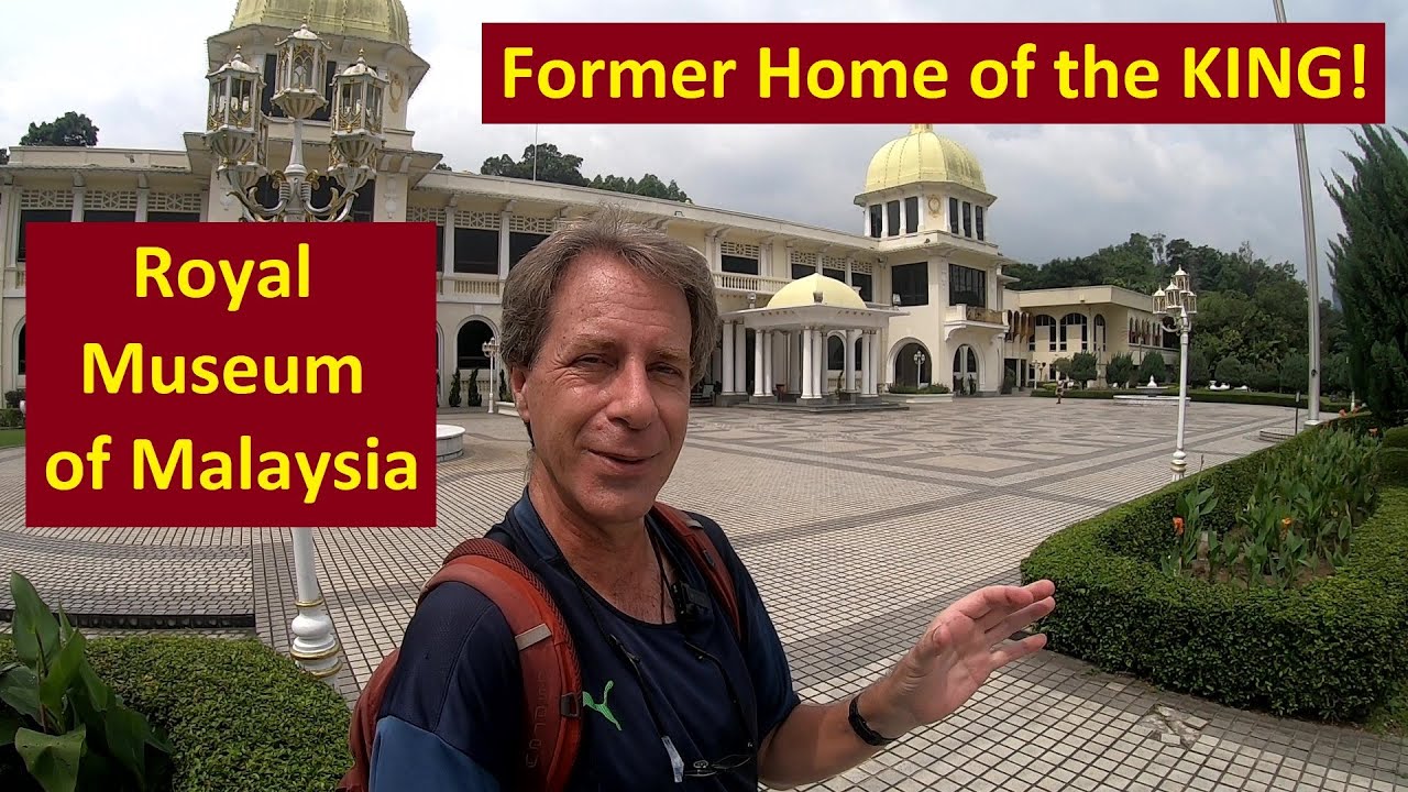 Can You Elect a KING? In Malaysia, YES you can! (A Visit to the Royal Museum in Kuala Lumpur)