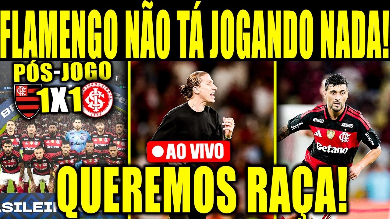 PÓS-JOGO FLAMENGO 1X1 INTERNACIONAL AO VIVO! COLETIVA DO FILIPE LUÍS! ANÁLISE E DEBATE! BRASILEIRÃO!