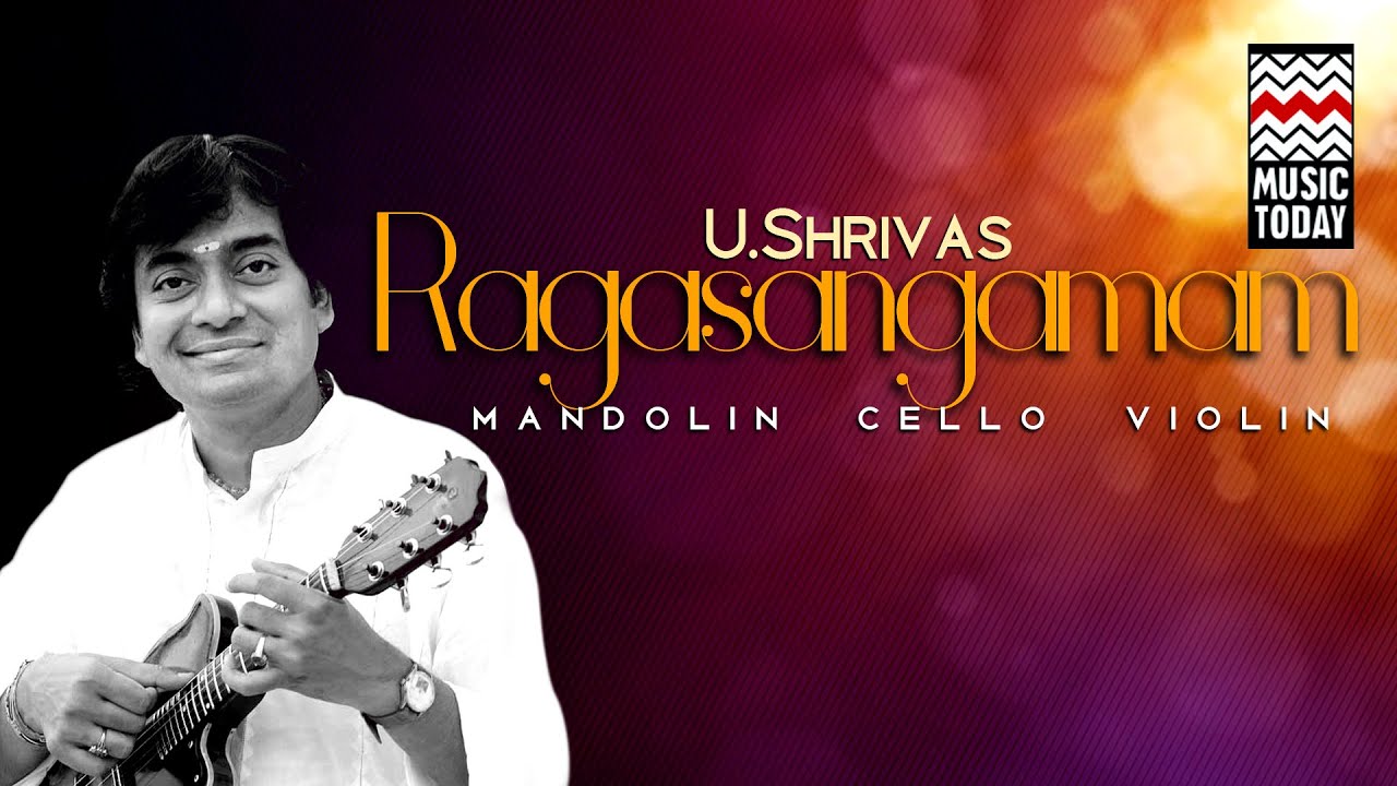 Raga Sangamam | Audio Jukebox | Carnatic | Instrumental | U Srinivas | Music Today