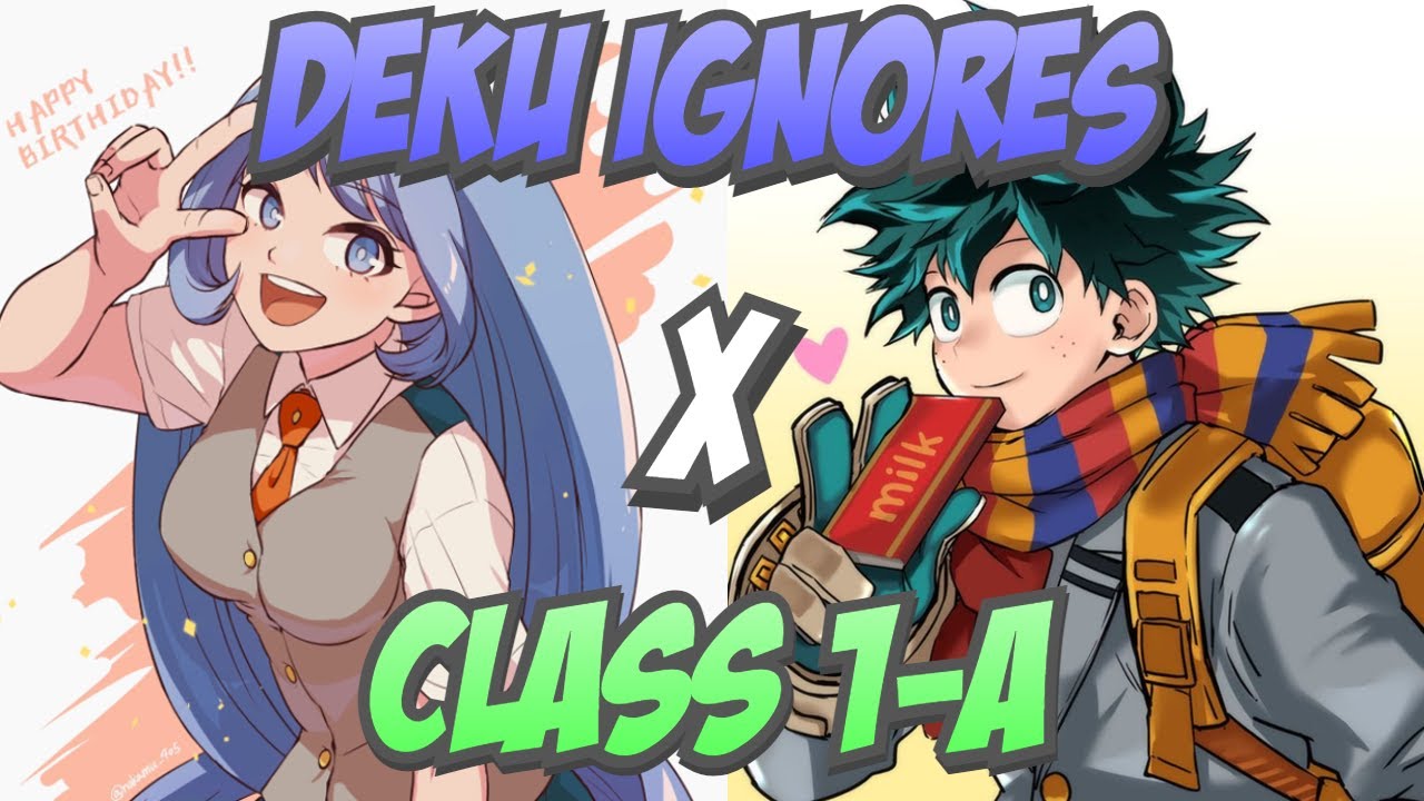 Deku Ignores Class 1A Texting Story OneShot [Compilation] [Deku x Nejire] What if Deku Fanfiction